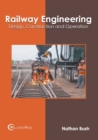 Image for Railway Engineering: Design, Construction and Operation