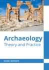 Image for Archaeology: Theory and Practice