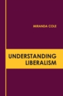 Image for Understanding Liberalism
