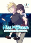 Image for Miss Miyazen Would Love to Get Closer to You 3