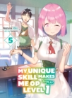 Image for My Unique Skill Makes Me OP even at Level 1 Vol 5 (light novel)