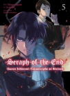 Image for Seraph Of The End: Guren Ichinose: Catastrophe At Sixteen (manga) 5