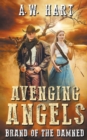 Image for Avenging Angels : Brand of the Damned