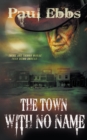 Image for The Town With No Name
