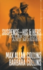 Image for Suspense-His &amp; Hers : Tales of Love and Murder