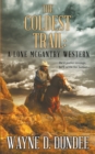 Image for The Coldest Trail : A Lone McGantry Western