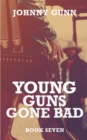 Image for Young Guns Gone Bad