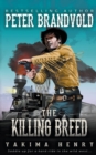 Image for The Killing Breed : A Western Fiction Classic