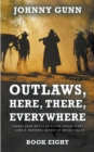 Image for Outlaws, Here, There, Everywhere : A Terrence Corcoran Western