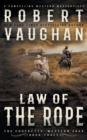 Image for Law Of The Rope : A Classic Western