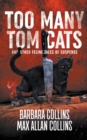 Image for Too Many Tom Cats : And Other Feline Tales of Suspense
