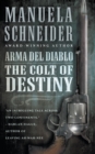 Image for Arma del Diablo : The Colt of Destiny