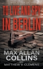 Image for To Live and Spy In Berlin