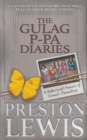 Image for The Gulag P-Pa Diaries : A Bittersweet Memoir of Grand-Parenting