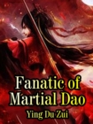 Image for Fanatic of Martial Dao
