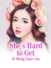 Image for She&#39;s Hard to Get