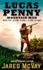 Image for Lucas Penny Mountain Man : Book 5: A Time to Run - A Time to Fight
