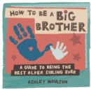 Image for How to Be a Big Brother