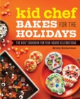 Image for Kid Chef Bakes for the Holidays
