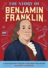 Image for The Story of Benjamin Franklin: A Biography Book for New Readers