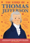 Image for Story of Thomas Jefferson: A Biography Book for New Readers