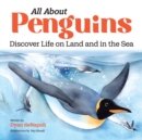 Image for All About Penguins : Discover Life on Land and in the Sea