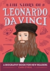 Image for The Story of Leonardo da Vinci : An Inspiring Biography for Young Readers