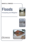 Image for Floods: Forecasting and Mitigation