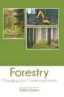 Image for Forestry: Managing and Conserving Forests