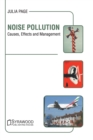Image for Noise Pollution: Causes, Effects and Management