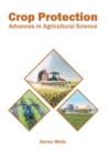 Image for Crop Protection: Advances in Agricultural Science
