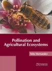Image for Pollination and Agricultural Ecosystems