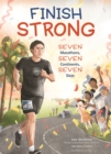 Image for Finish Strong: Seven Marathons, Seven Continents, Seven Days