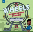 Image for Wheels Make the World Go Round