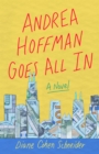 Image for Andrea Hoffman goes all in  : a novel