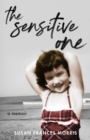 Image for The sensitive one  : a memoir