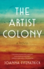 Image for The artist colony  : a novel
