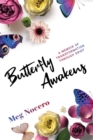 Image for Butterfly awakens  : a memoir of transformation through grief