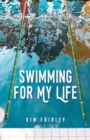 Image for Swimming for my life  : a memoir