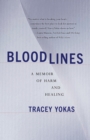 Image for Bloodlines  : a memoir of harm and healing