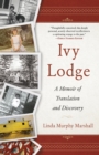 Image for Ivy Lodge  : a memoir of translation and discovery