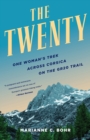 Image for The twenty  : one woman&#39;s trek across Corsica on the GR20 trail