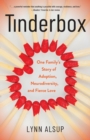 Image for Tinderbox : One Family&#39;s Story of Adoption, Neurodiversity, and Fierce Love