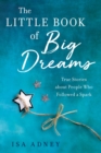 Image for The Little Book of Big Dreams