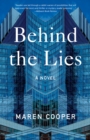 Image for Behind the Lies : A Novel