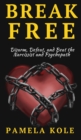 Image for Break Free From The Narcissist and Psychopath : Escape Toxic Relationships and Emotional Manipulation