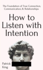 Image for How to Listen with Intention