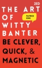 Image for The Art of Witty Banter