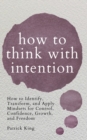 Image for How to Think with Intention