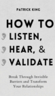 Image for How to Listen, Hear, and Validate